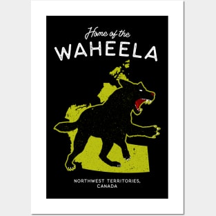 Home of the Waheela - Northwest Territories, Canada Cryptid Posters and Art